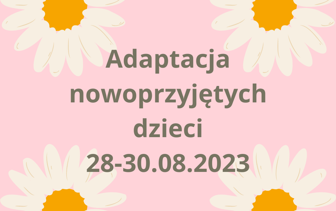 Zdjęcie do Spotkanie adaptacyjne dla dzieci nowoprzyjętych